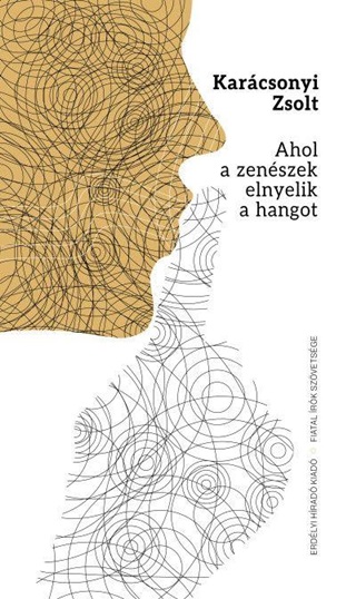 Karcsonyi Zsolt - Ahol A Zenszek Elnyelik A Hangot