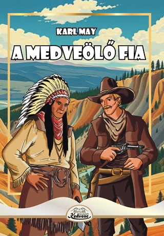 Karl May - A Medvel Fia
