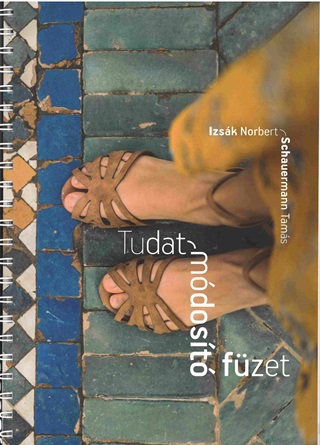 Izsk Norbert-Schauermann Tams - Tudatmdost Fzet