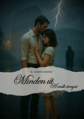 K. Simon Emke - Minden t 2. Rsz  - A Mlt rnyai