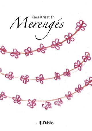 Kara Krisztin - Merengs