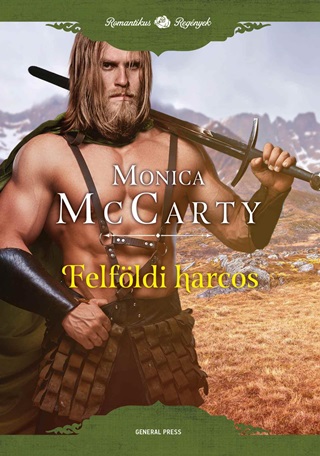 Monica Mccarty - Felfldi Harcos
