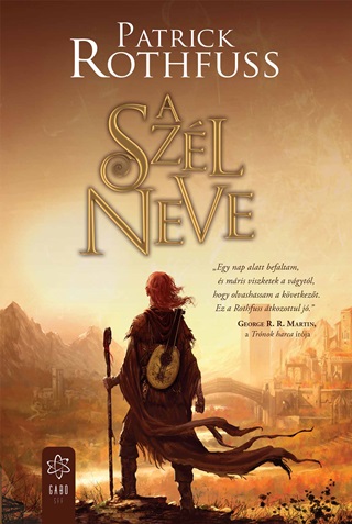 Patrick Rothfuss - A Szl Neve (4.Kiads)