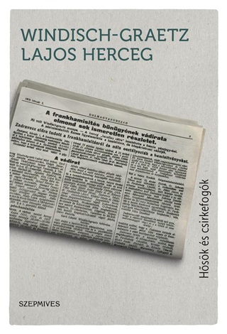 Windisch-Graetz Lajos Herceg - Hsk s Csirkefogk
