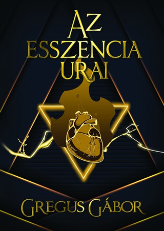 Gregus Gbor - Az Esszencia Urai