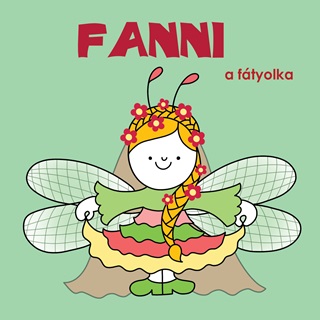  - Fanni, A Ftyolka