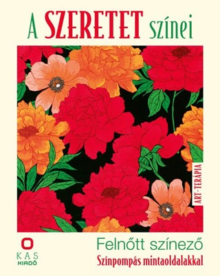 Szalai Lilla - A Szeretet Sznei - Felntt Sznez - Sznpomps Mintaoldalakkal