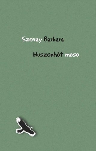 Szovay Barabara - Huszonht Mese