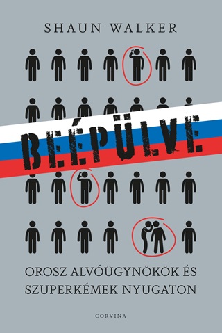 Shaun Walker - Beplve  Orosz Alvgynkk s Szuperkmek Nyugaton