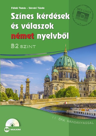 Fleki Tams-Srvri Tnde - Sznes Krdsek s Vlaszok Nmet Nyelvbl - B2 Szint (Cd Mellklettel)
