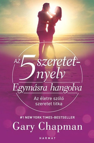Gary Chapman - Az 5 Szeretetnyelv  Egymsra Hangolva