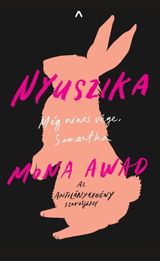 Mona Awad - Nyuszika