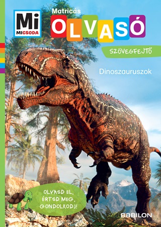 Christina Braun - Mi Micsoda Olvas - Matrics Szvegfejt - Dinoszauruszok
