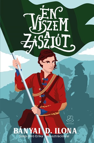 Bnyai D. Ilona - n Viszem A Zszlt