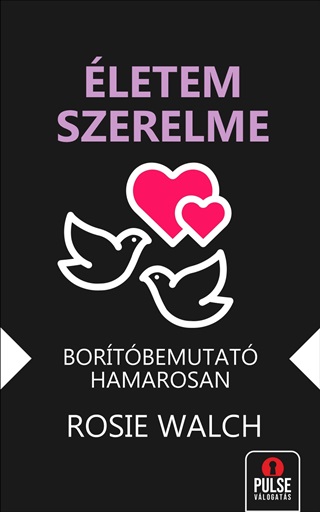 Rosie Walsh - letem Szerelme