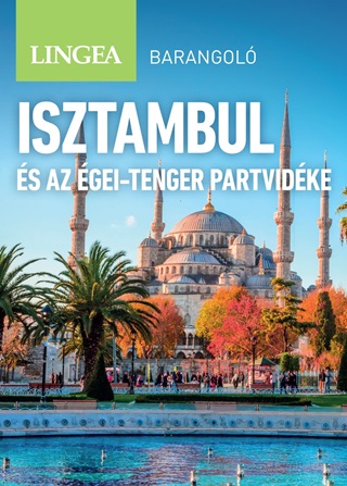 Daniel Stables - Isztambul s Az gei-Tenger Partvidke - Barangol (2. Kiads)