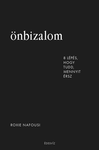 Roxie Nafousi - nbizalom - 8 Lps Hogy Tudd, Mennyit rsz