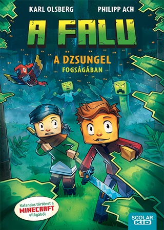 Karl Olberg - A Dzsungel Fogsgban (A Falu 3.)