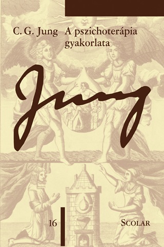 C. G. Jung - A Pszichoterpia Gyakorlata (m 16. Ktet) (3. Kiads)