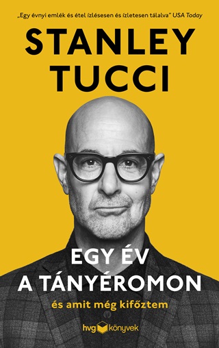 Stanley Tucci - Egy v A Tnyromon s Amit Mg Kifztem