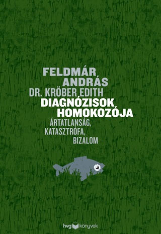 Feldmr Andrs-Dr. Krber Edith - Diagnzisok Homokozja