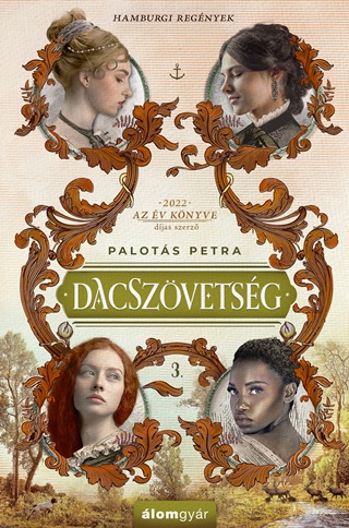 Palots Petra - Dacszvetsg - Hamburgi Regnyek 3.