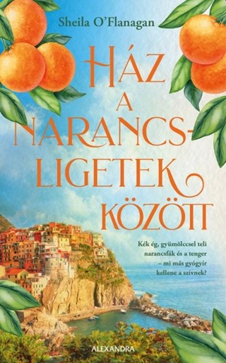 Sheila O'Flanagan - Hz A Narancsligetek Kztt - lfestett