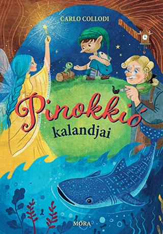 Carlo Collodi - Pinokki Kalandjai