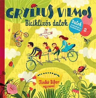 Gryllus Vilmos - Biciklizs Dalok - Dalok Ovdsoknak s Kisiskolsoknak