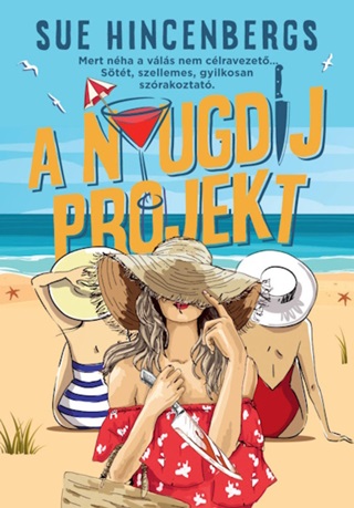 Sue Hincenbergs - A Nyugdj Projekt