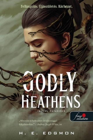 H. E. Edgmon - Godly Heathens - Isteni Halandk