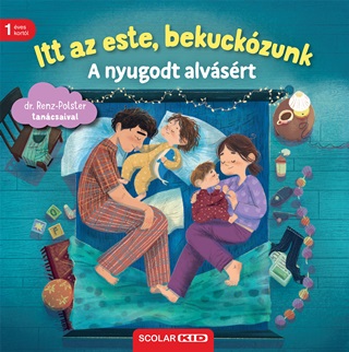 Bernd Penners-Dr. Herbert Renz-Polster - Itt Az Este, Bekuckzunk - A Nyugodt Alvsrt